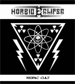 Morbid Eclipse : Atomic Cult
